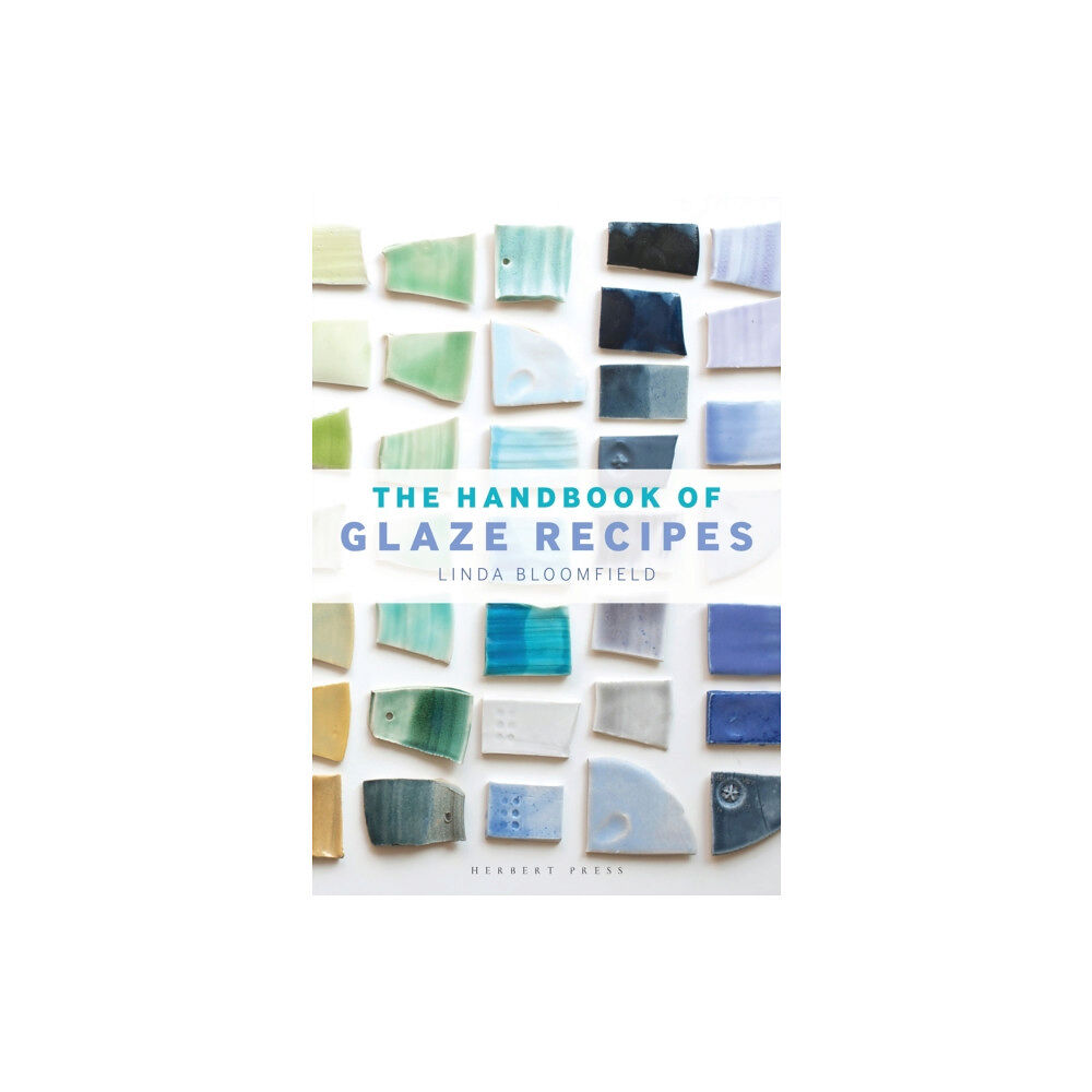 Bloomsbury Publishing PLC The Handbook of Glaze Recipes (inbunden, eng)
