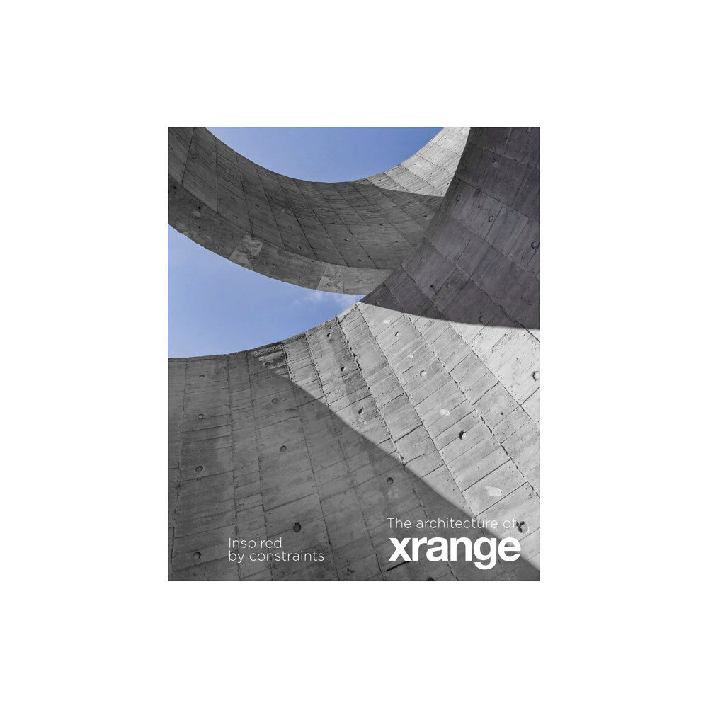 Oscar Riera Ojeda Publishers Limited The Architecture of Xrange (inbunden, eng)