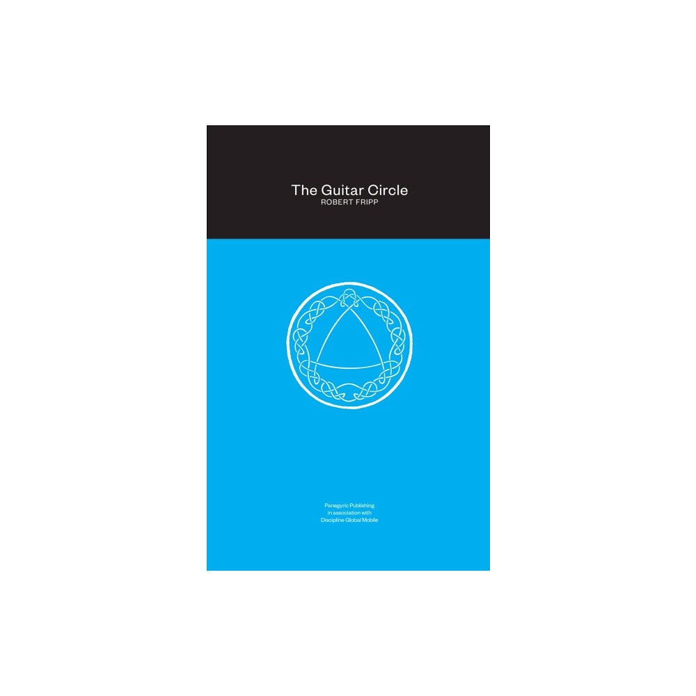 Panegyric Publishing The Guitar Circle (inbunden, eng)