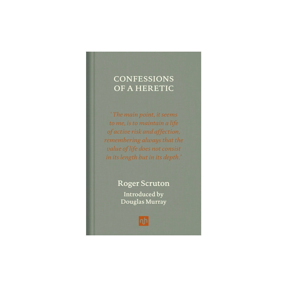 Notting Hill Editions Confessions of a Heretic (inbunden, eng)