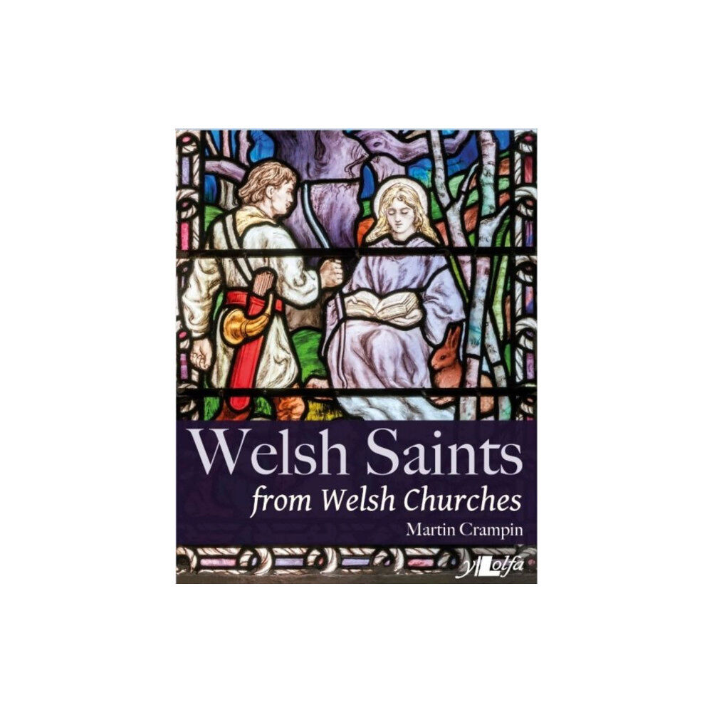 Y Lolfa Welsh Saints from Welsh Churches (inbunden, eng)