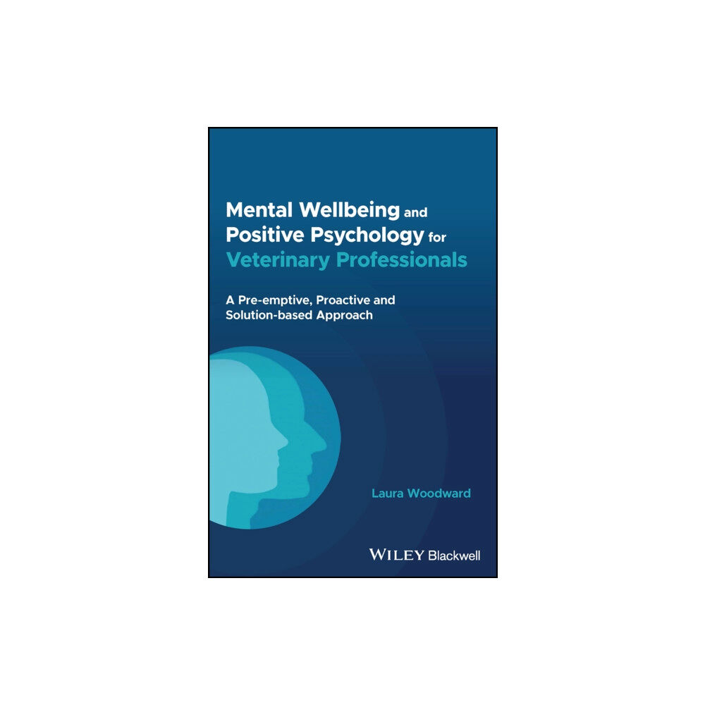 John Wiley & Sons Inc Mental Wellbeing and Positive Psychology for Veterinary Professionals (häftad, eng)
