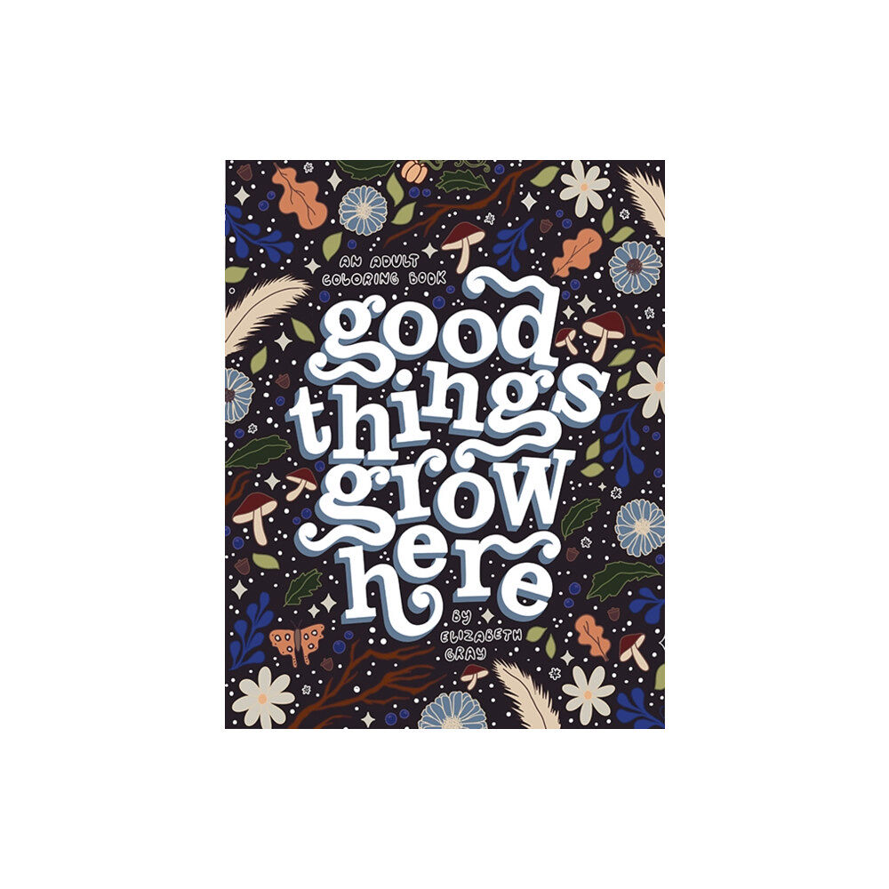 Random House USA Inc Good Things Grow Here (häftad, eng)