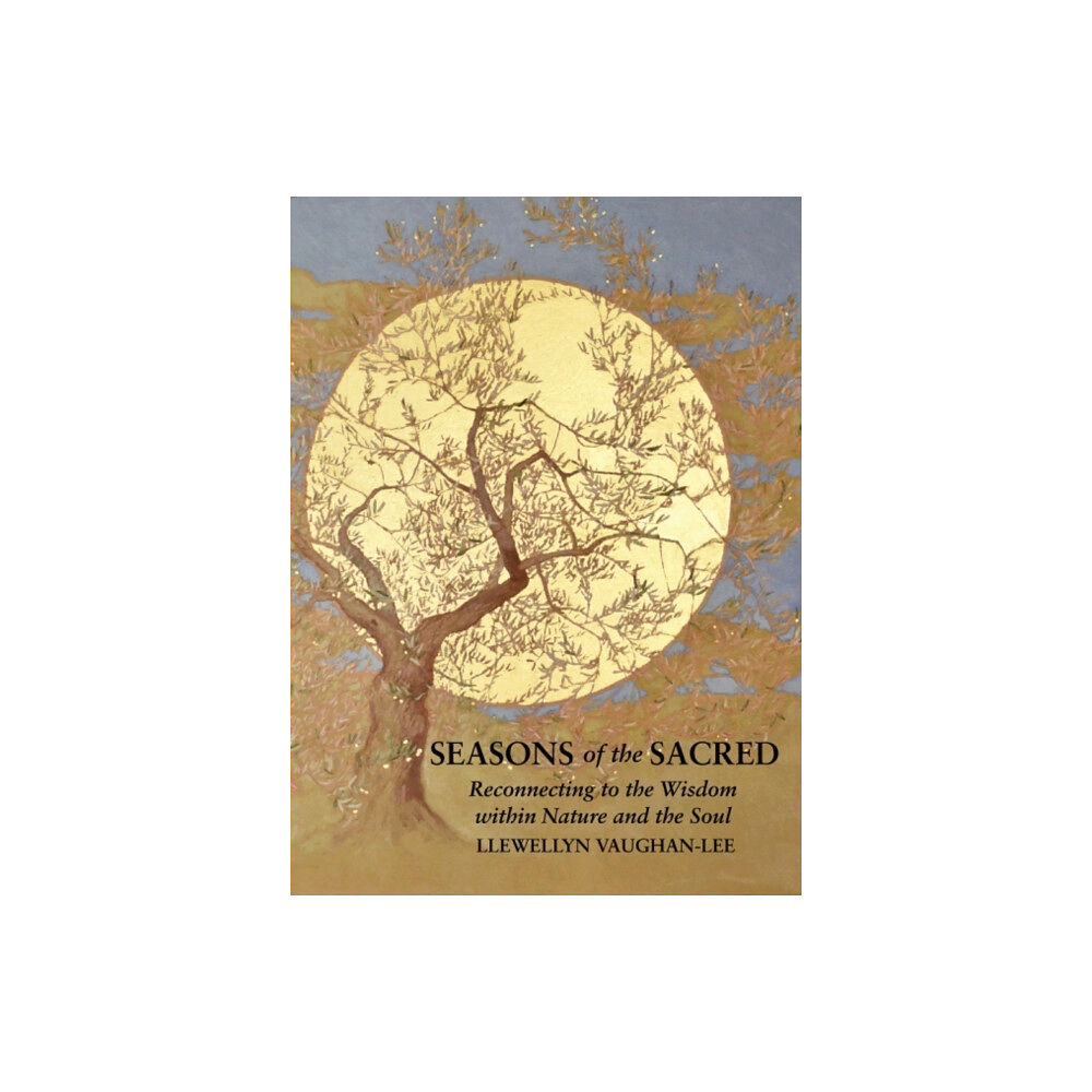 The Golden Sufi Centre Seasons of the Sacred (häftad, eng)