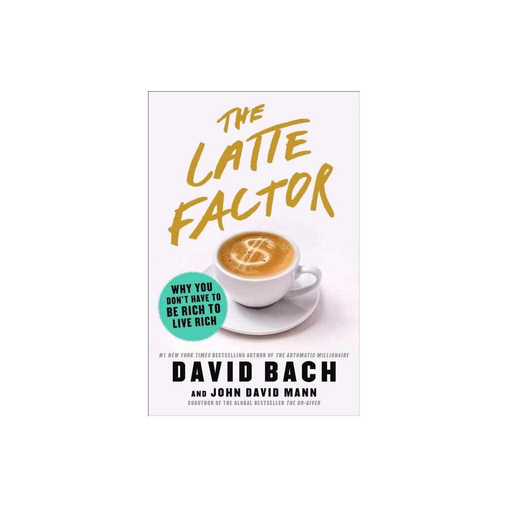 Atria Books The Latte Factor (inbunden, eng)