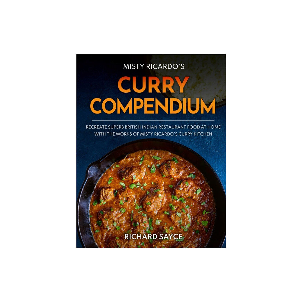 Misty Ricardo's Curry Kitchen Curry Compendium (inbunden, eng)