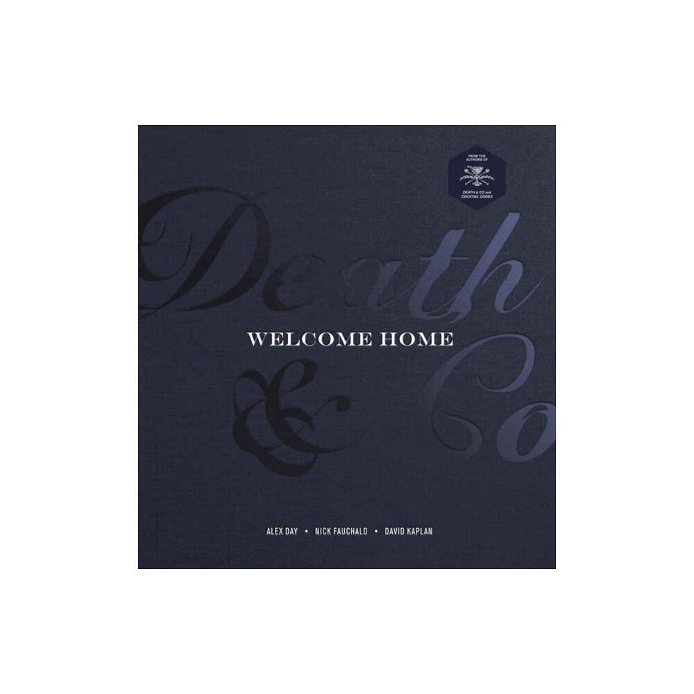 Potter/Ten Speed/Harmony/Rodale Death & Co Welcome Home (inbunden, eng)