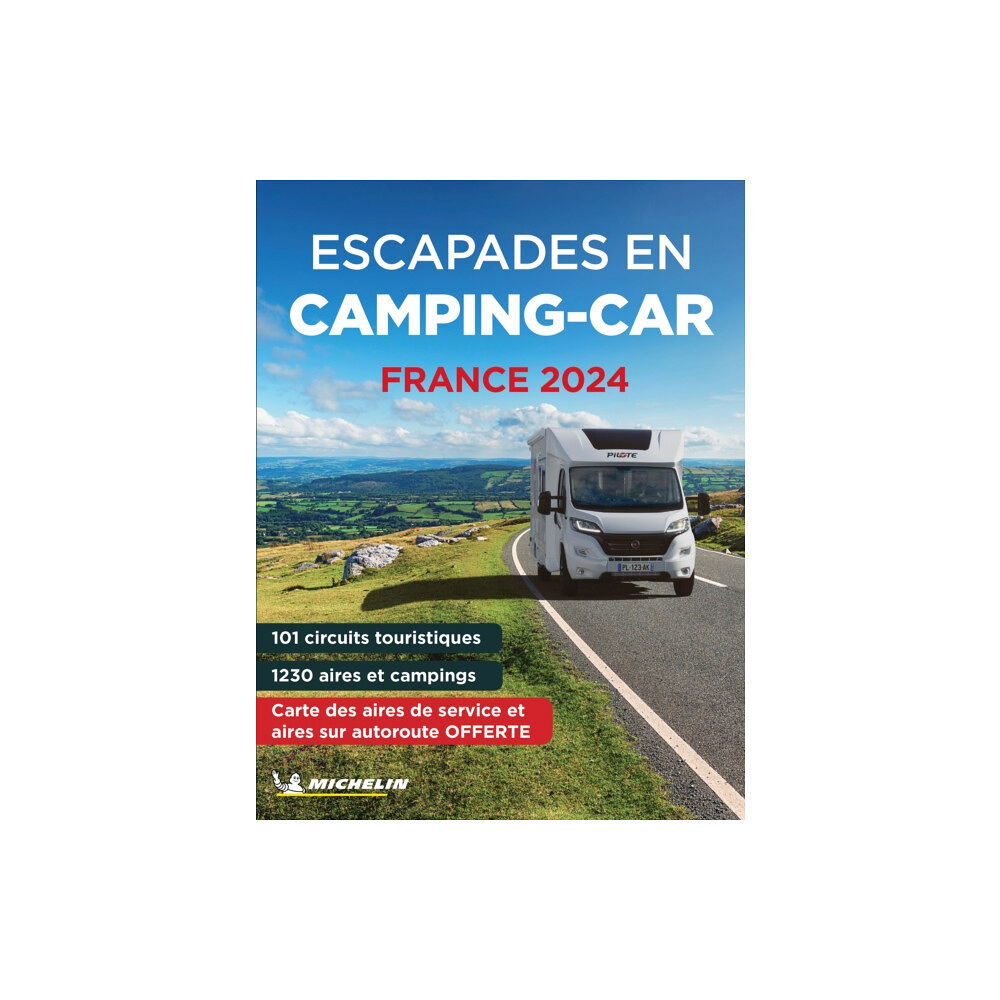 Michelin Editions Des Voyages France escapades en camping-car 2024 (häftad, fre)
