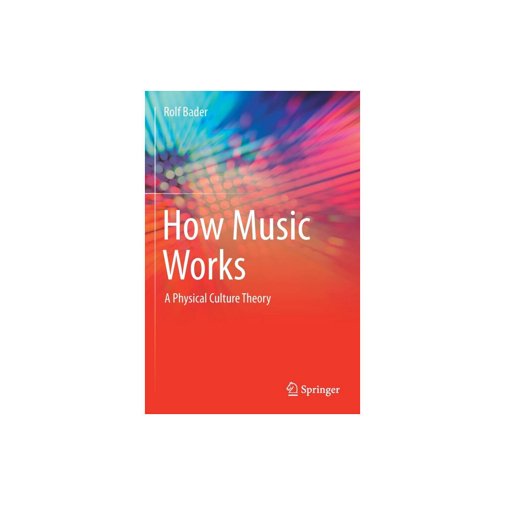 Springer Nature Switzerland AG How Music Works (häftad, eng)