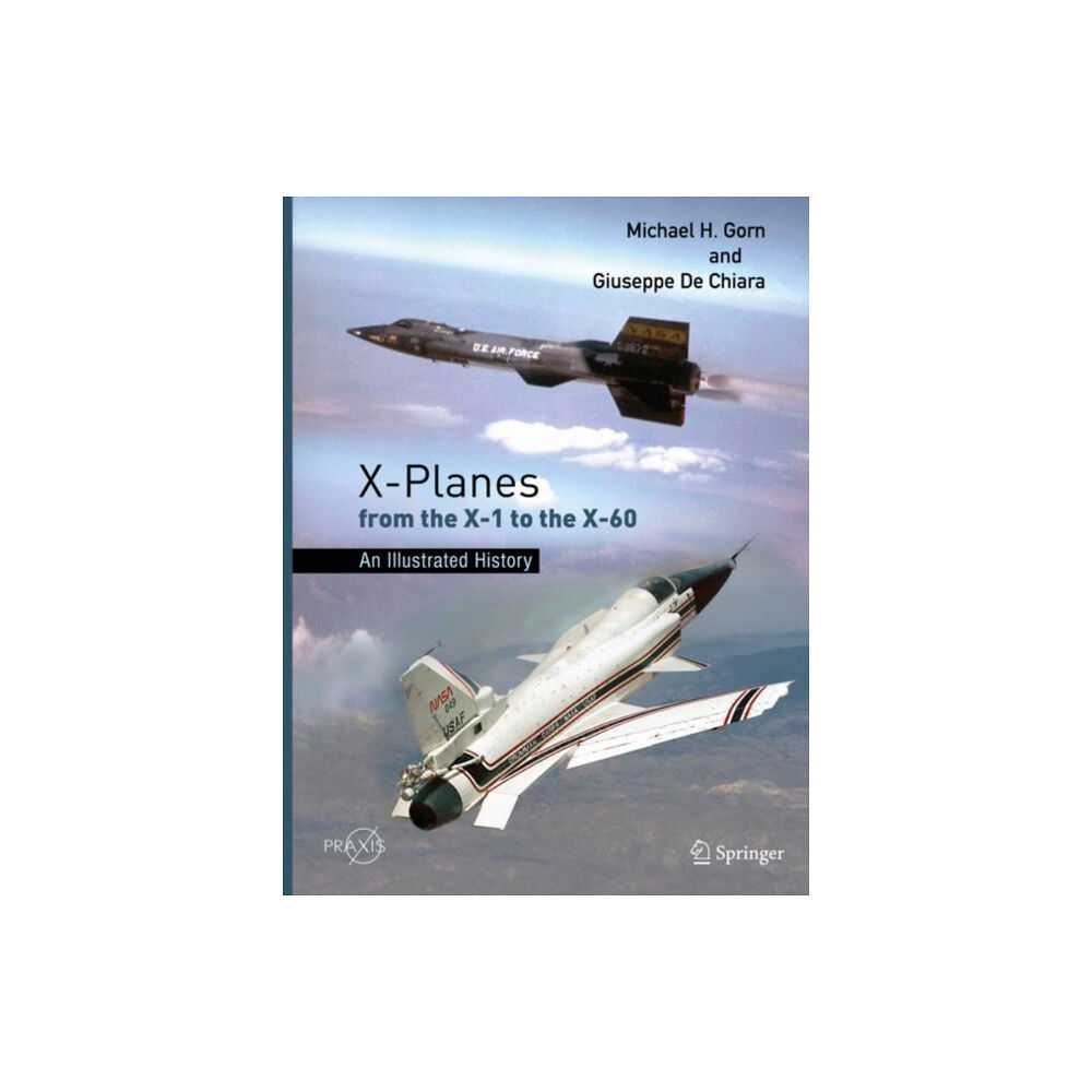 Springer Nature Switzerland AG X-Planes from the X-1 to the X-60 (inbunden, eng)