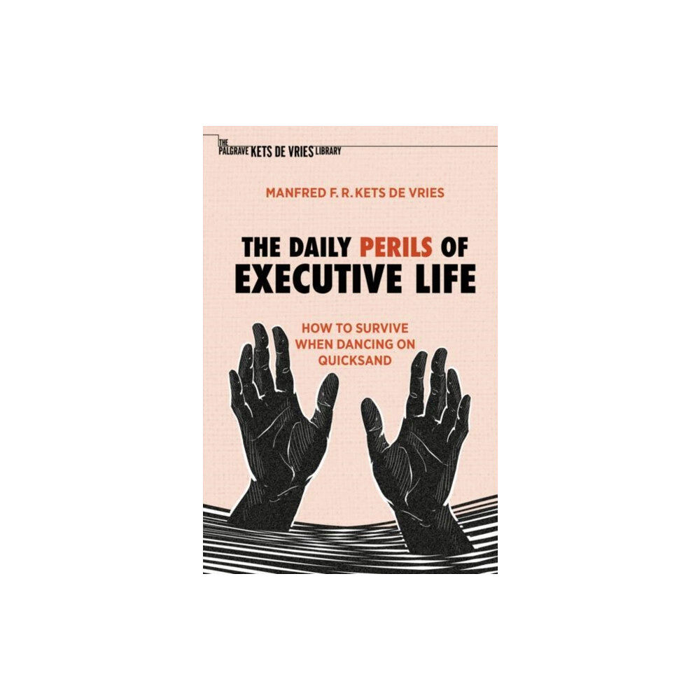 Springer Nature Switzerland AG The Daily Perils of Executive Life (häftad, eng)