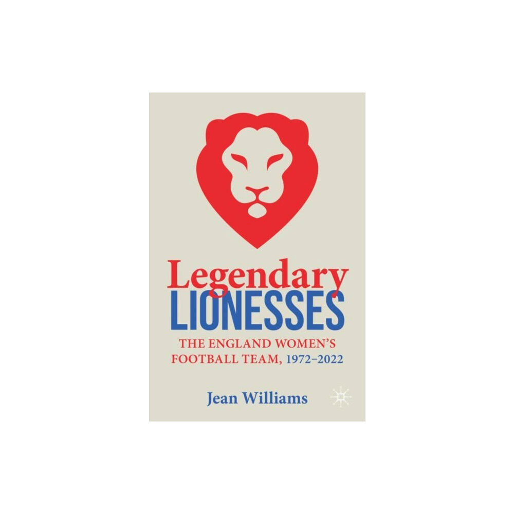Springer International Publishing AG Legendary Lionesses (häftad, eng)
