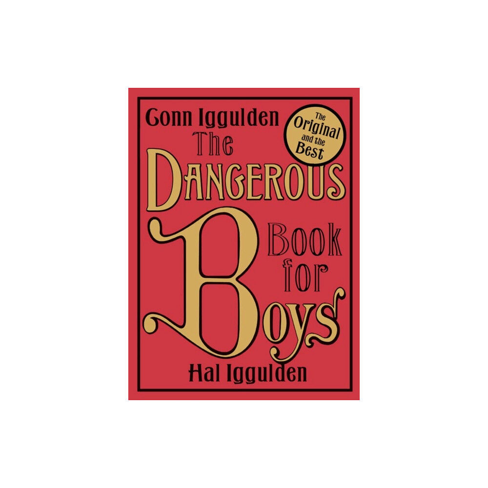 HarperCollins Publishers The Dangerous Book for Boys (inbunden, eng)