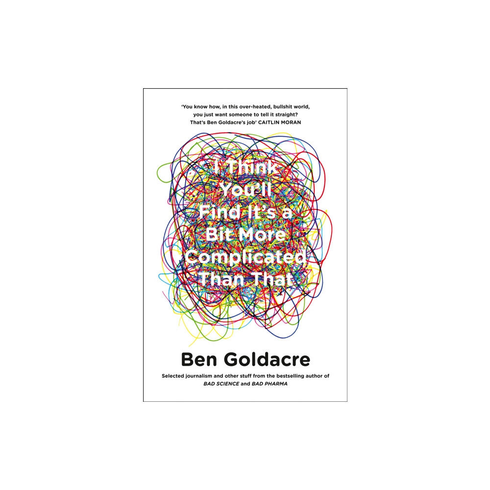 HarperCollins Publishers I Think You’ll Find It’s a Bit More Complicated Than That (häftad, eng)