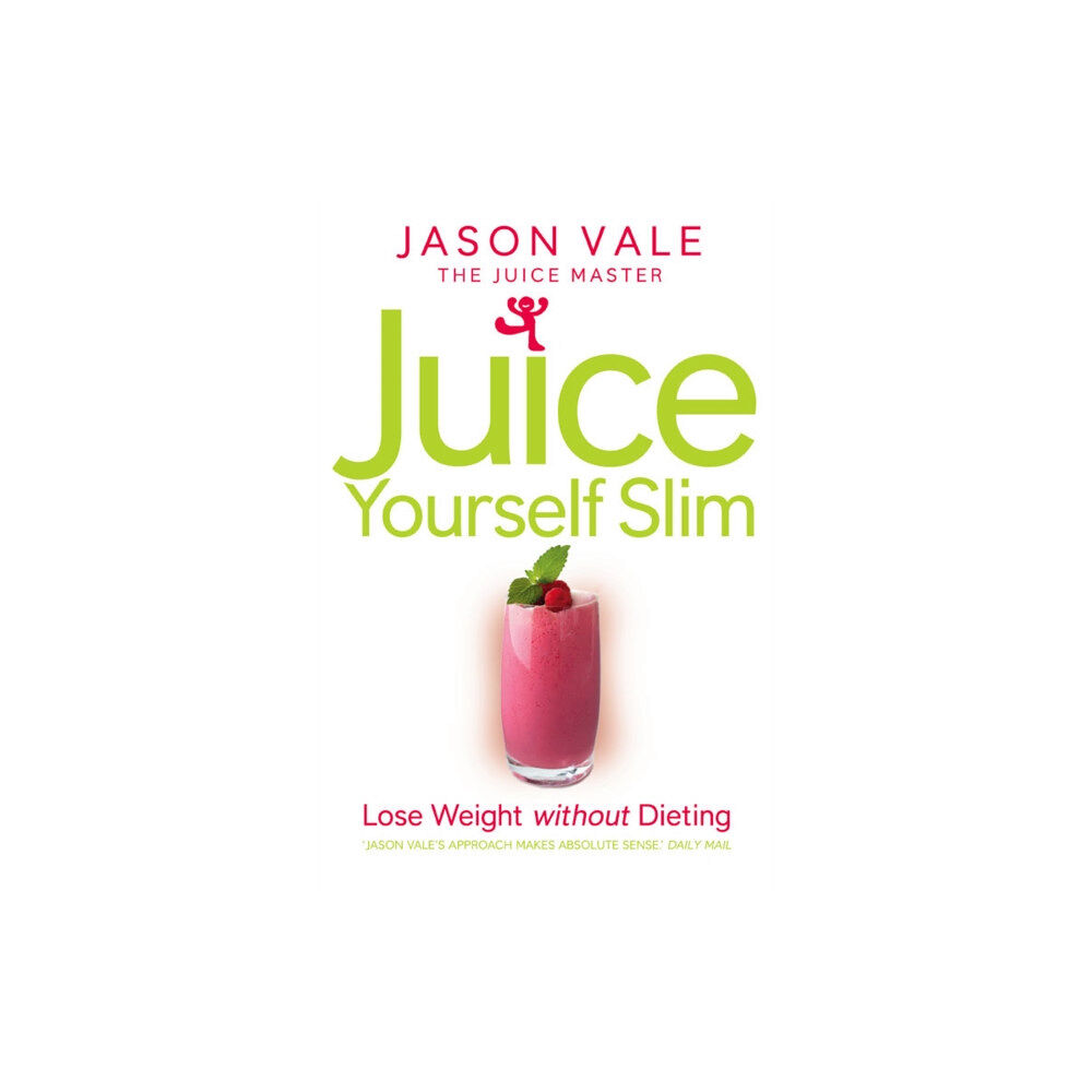 HarperCollins Publishers Juice Yourself Slim (häftad, eng)