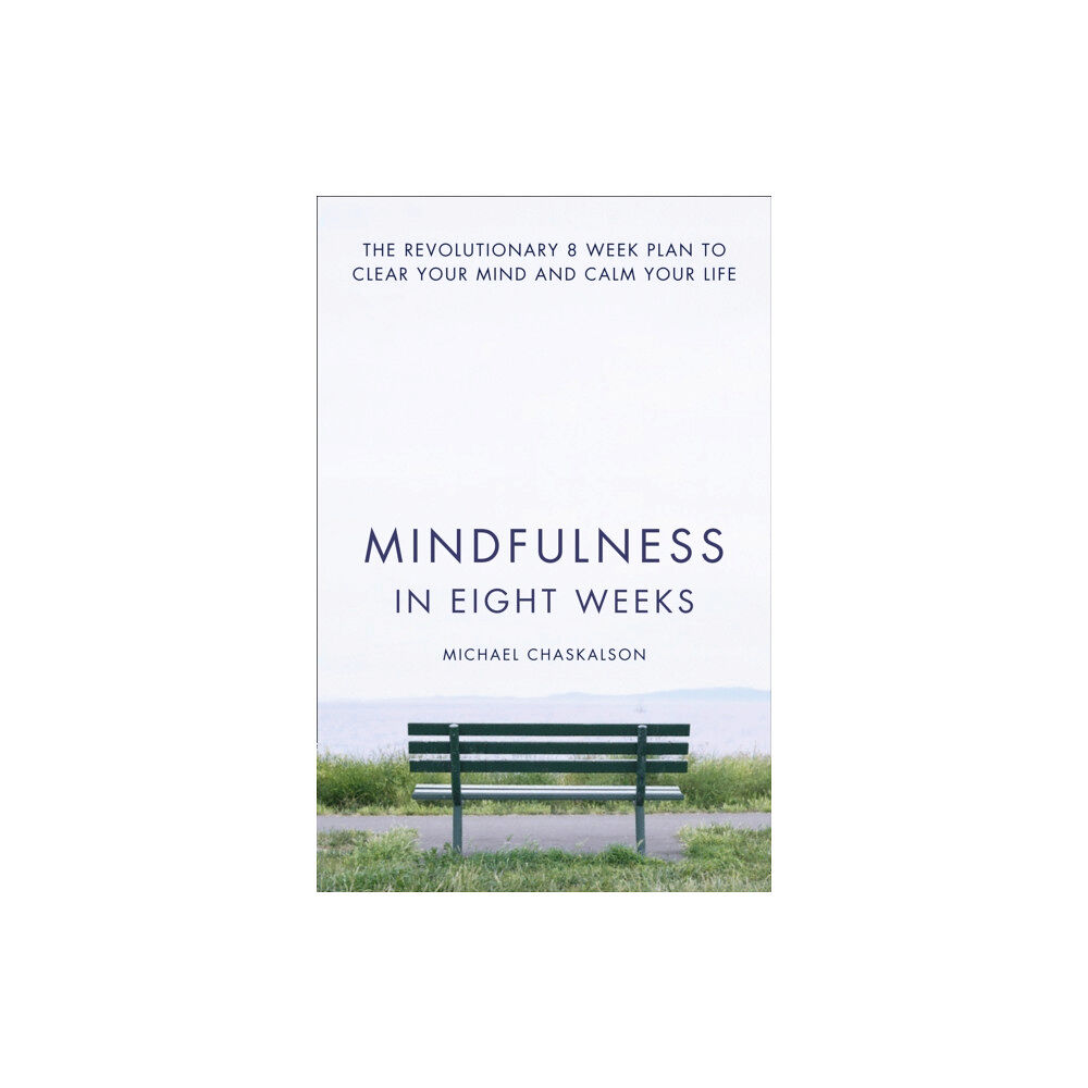 HarperCollins Publishers Mindfulness in Eight Weeks (häftad, eng)