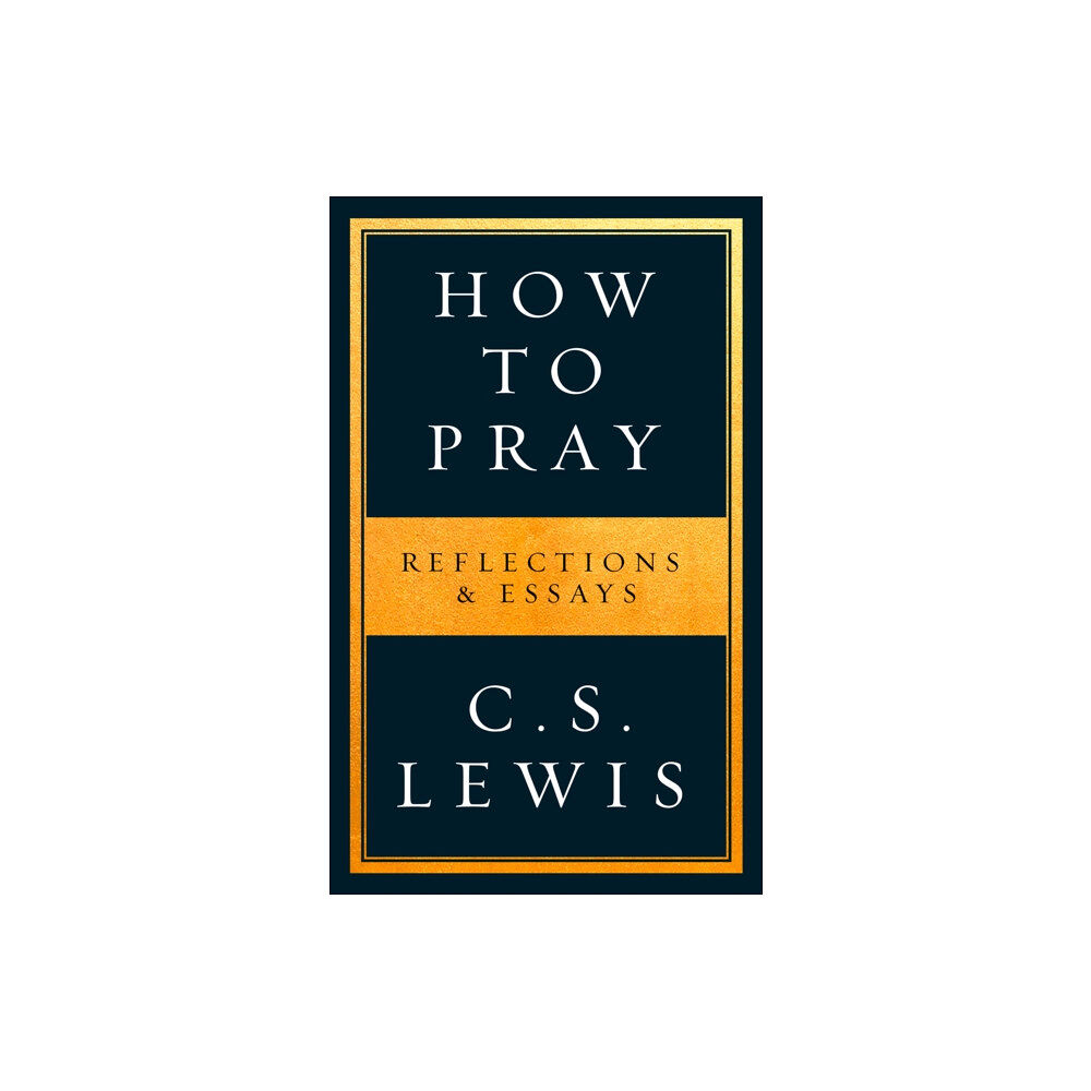 HarperCollins Publishers How to Pray (häftad, eng)