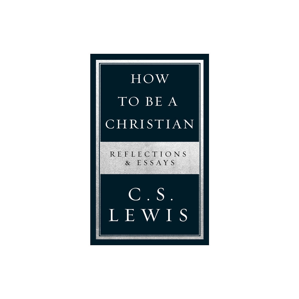 HarperCollins Publishers How to Be a Christian (häftad, eng)