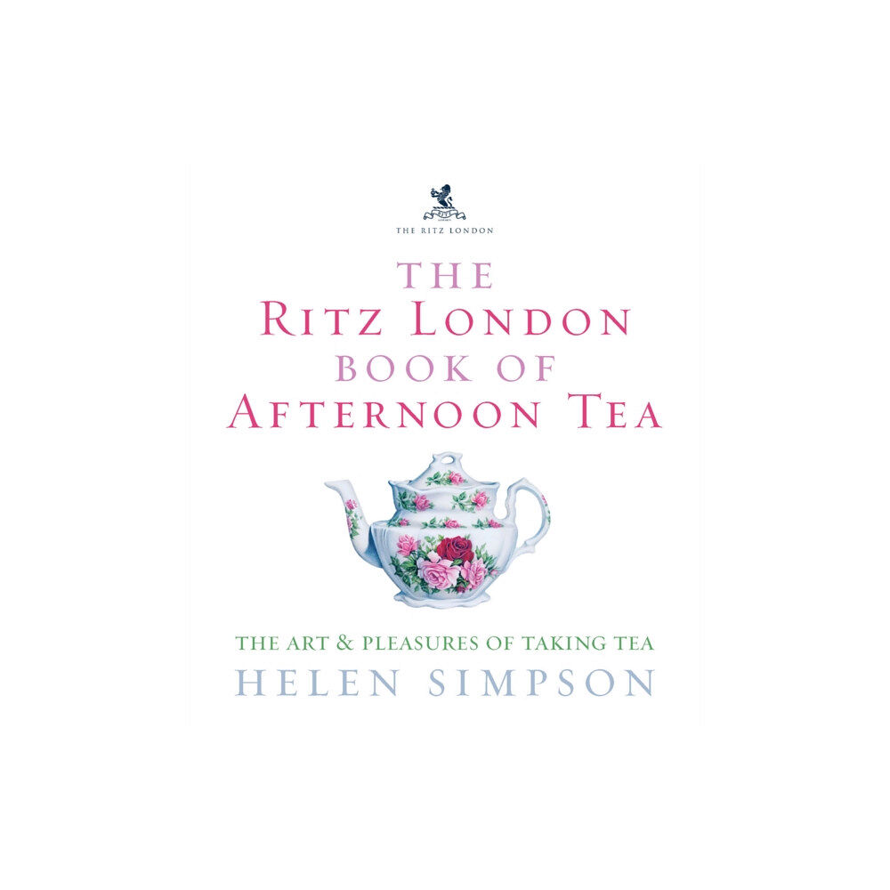 Ebury Publishing The Ritz London Book Of Afternoon Tea (inbunden, eng)