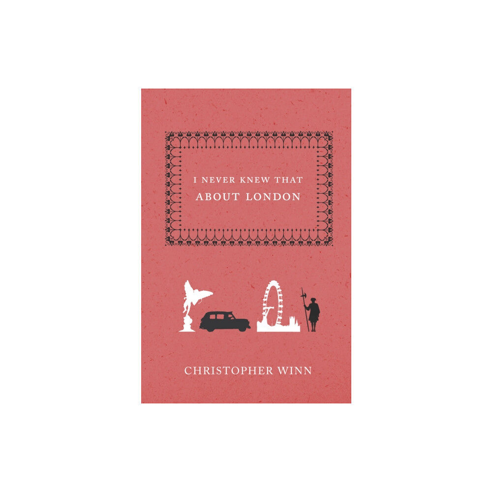 Ebury Publishing I Never Knew That About London (inbunden, eng)