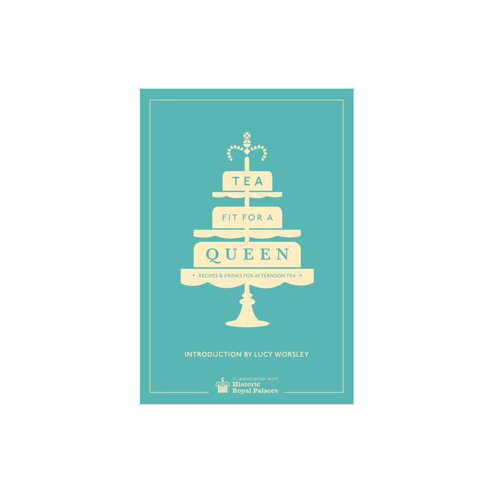 Ebury Publishing Tea Fit for a Queen (inbunden, eng)