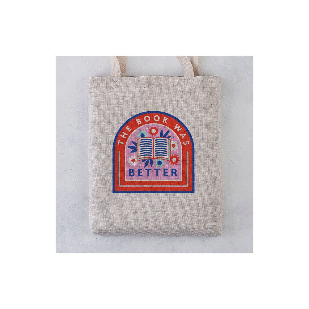 BOOKISHLY The Book Was Better Tote Bag