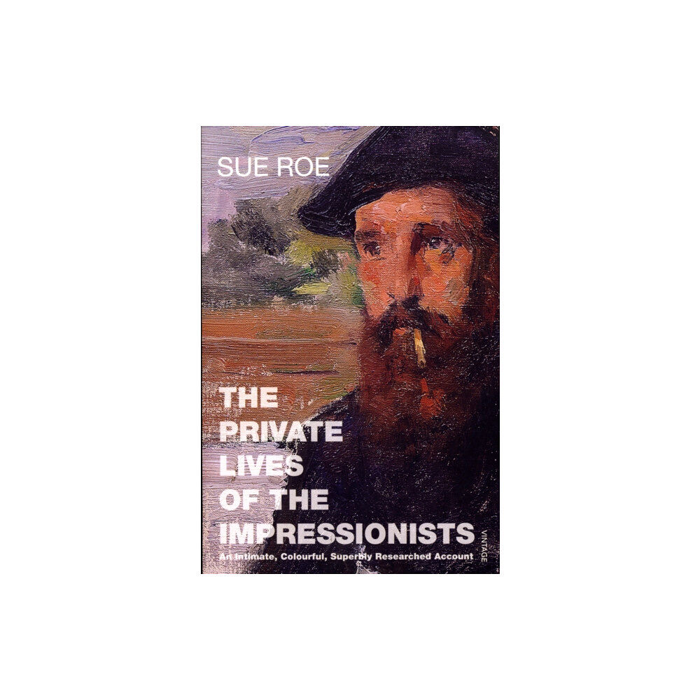 Vintage Publishing The Private Lives Of The Impressionists (häftad, eng)