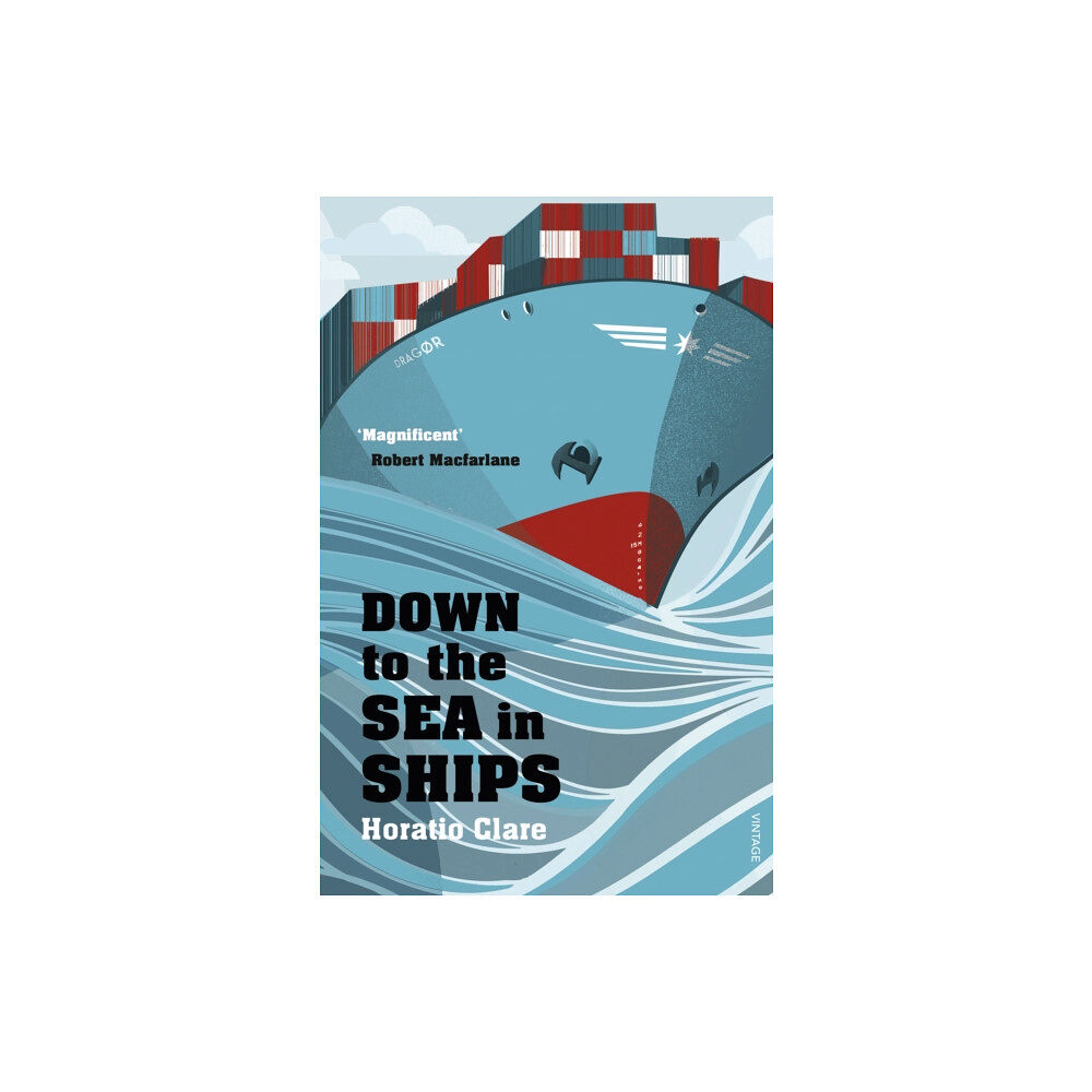 Vintage Publishing Down To The Sea In Ships (häftad, eng)
