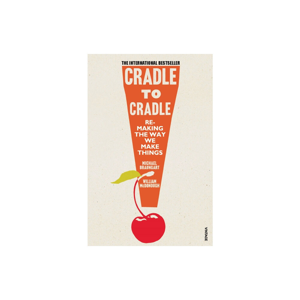 Vintage Publishing Cradle to Cradle (häftad, eng)