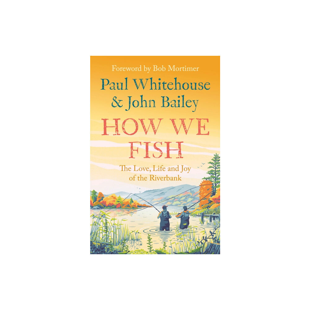 HarperCollins Publishers How We Fish (häftad, eng)
