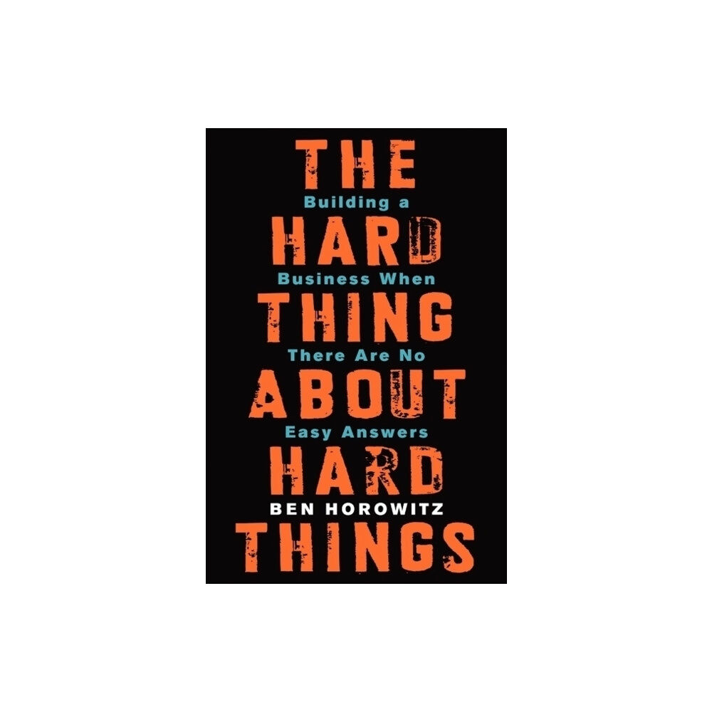 Harpercollins publishers inc The Hard Thing About Hard Things (inbunden, eng)