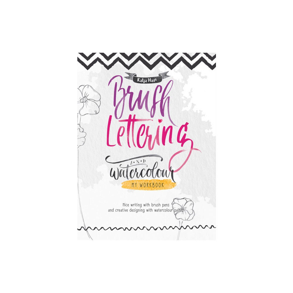 Tuva Publishing Brush Lettering and Watercolour: My Workbook (häftad, eng)