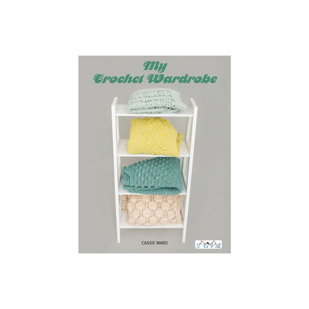 Tuva Publishing My Crochet Wardrobe (häftad, eng)