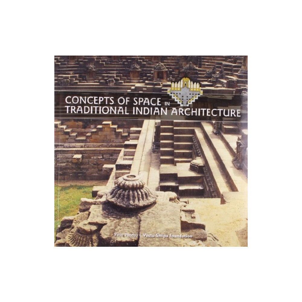 Mapin Publishing Pvt.Ltd Concepts of Space in Traditional Indian Architecture (häftad, eng)