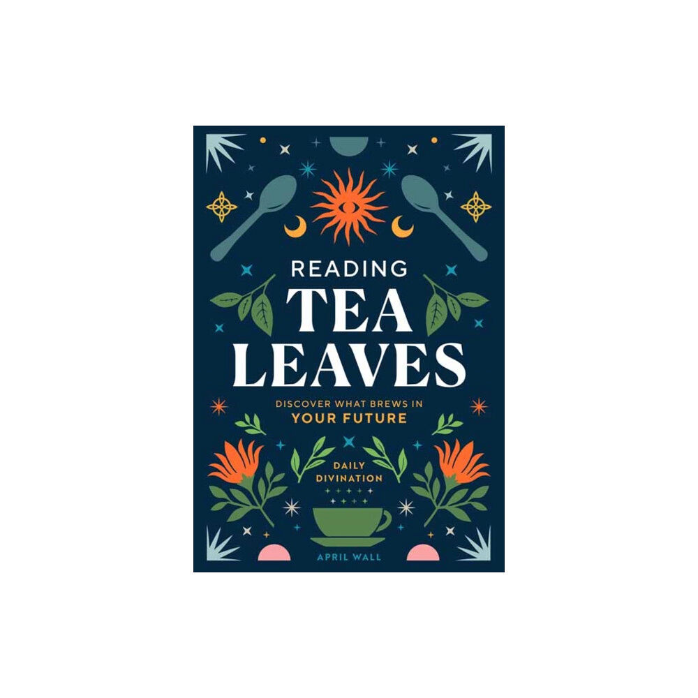 Insight Editions Reading Tea Leaves (inbunden, eng)