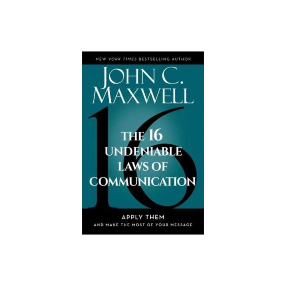 Forefront Books The 16 Undeniable Laws of Communication (inbunden, eng)