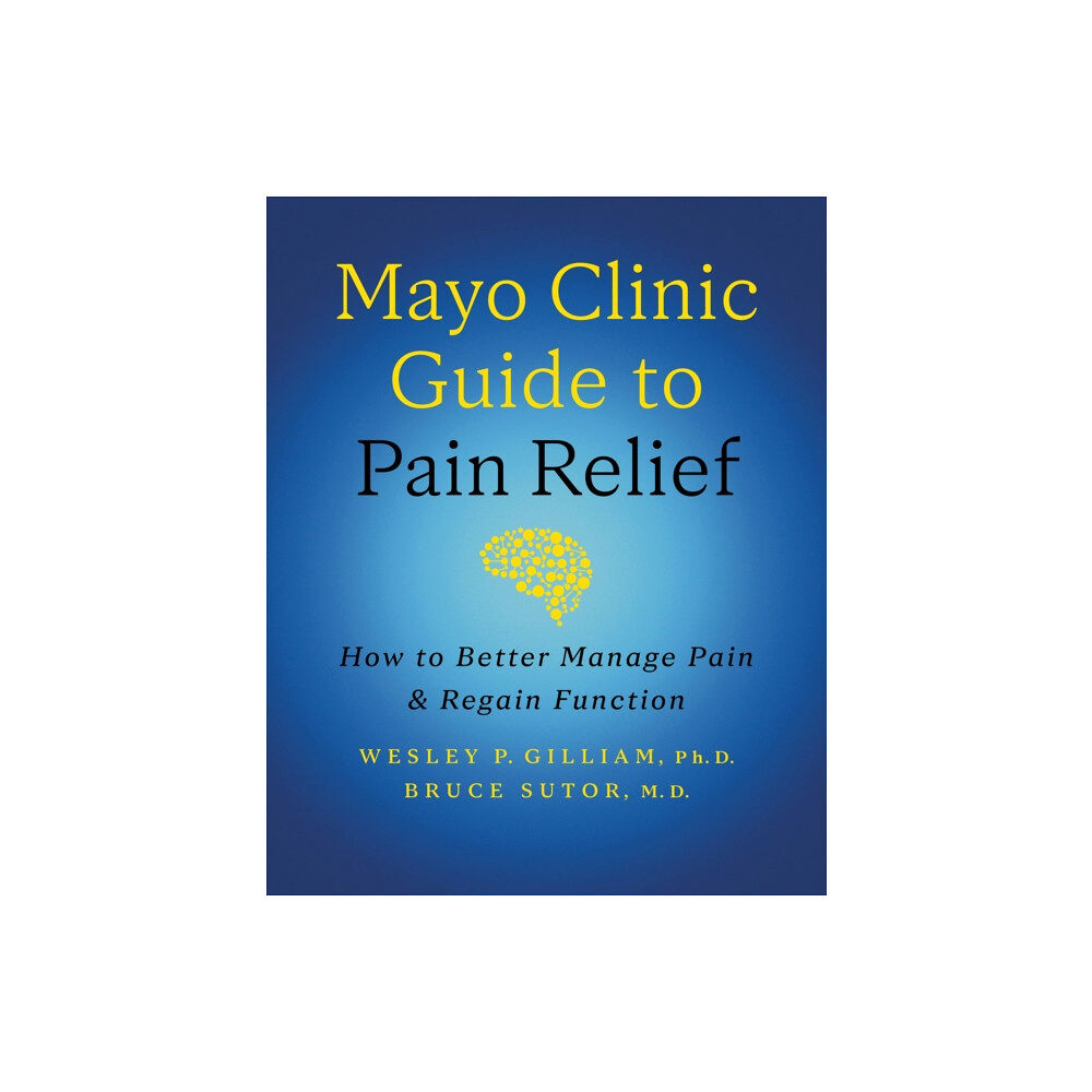 Taylor & francis ltd Mayo Clinic Guide to Pain Relief (inbunden, eng)