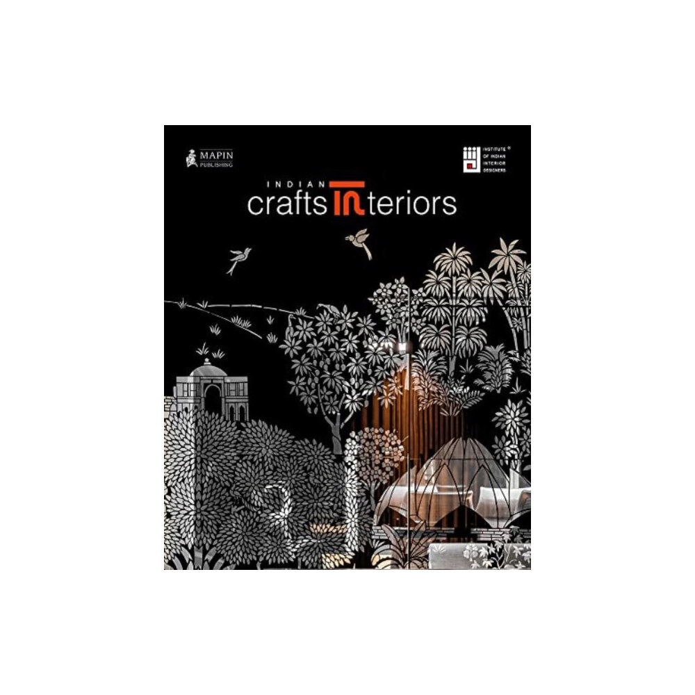 Mapin Publishing Pvt.Ltd Indian Crafts Interiors (inbunden, eng)