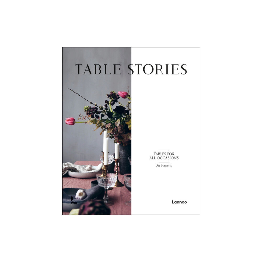 Lannoo Publishers Table Stories (inbunden, eng)