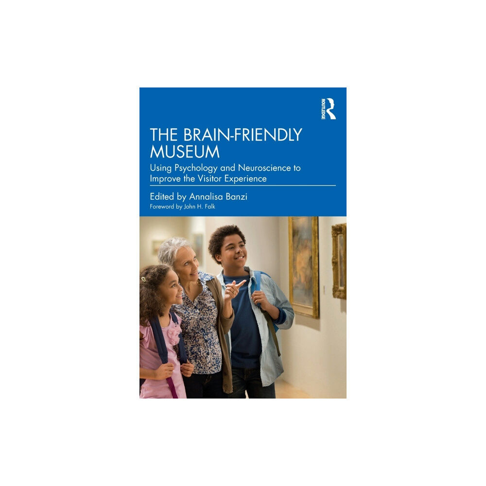 Taylor & francis ltd The Brain-Friendly Museum (häftad, eng)