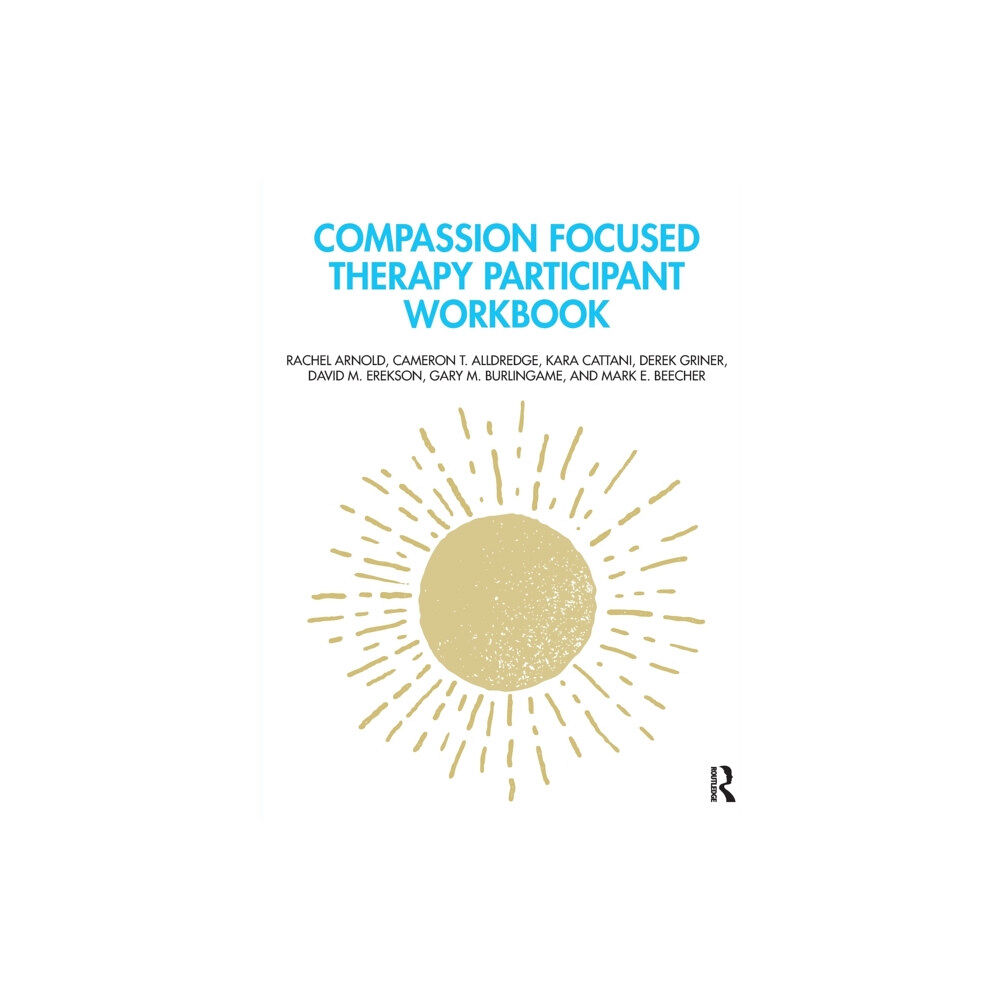 Taylor & francis ltd Compassion Focused Therapy Participant Workbook (häftad, eng)