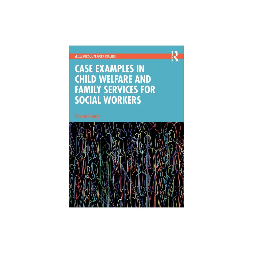 Taylor & francis ltd Case Examples in Child Welfare and Family Services for Social Workers (häftad, eng)