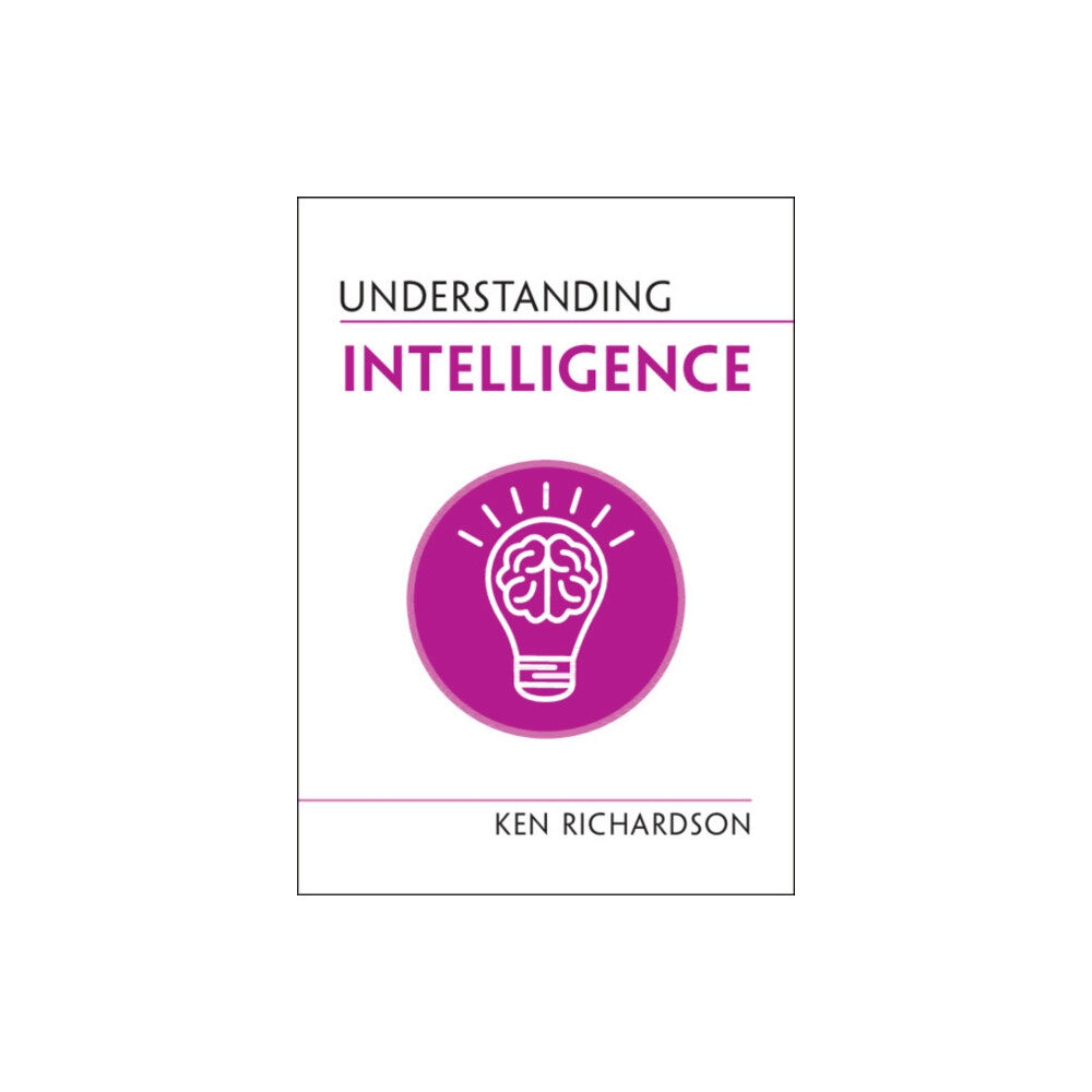 Cambridge University Press Understanding Intelligence (häftad, eng)