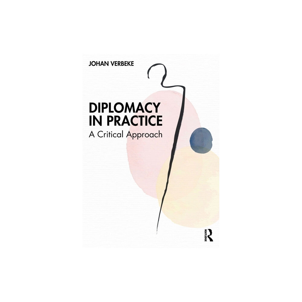 Taylor & francis ltd Diplomacy in Practice (häftad, eng)