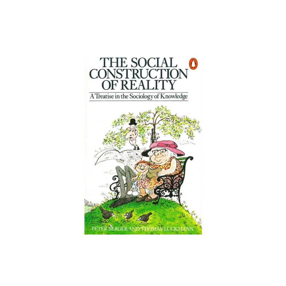 Penguin books ltd The Social Construction of Reality (häftad, eng)