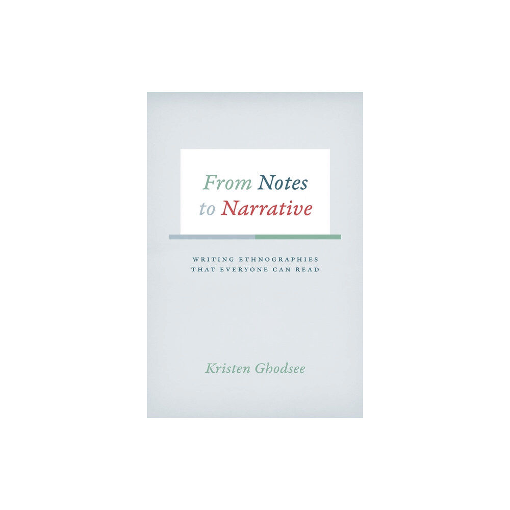 The university of chicago press From Notes to Narrative (häftad, eng)
