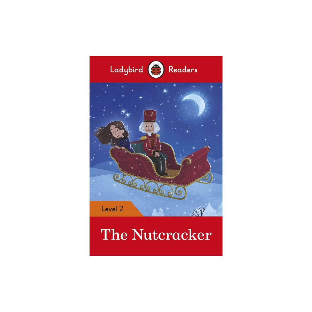 Penguin Random House Children's UK Ladybird Readers Level 2 - The Nutcracker (ELT Graded Reader) (häftad, eng)