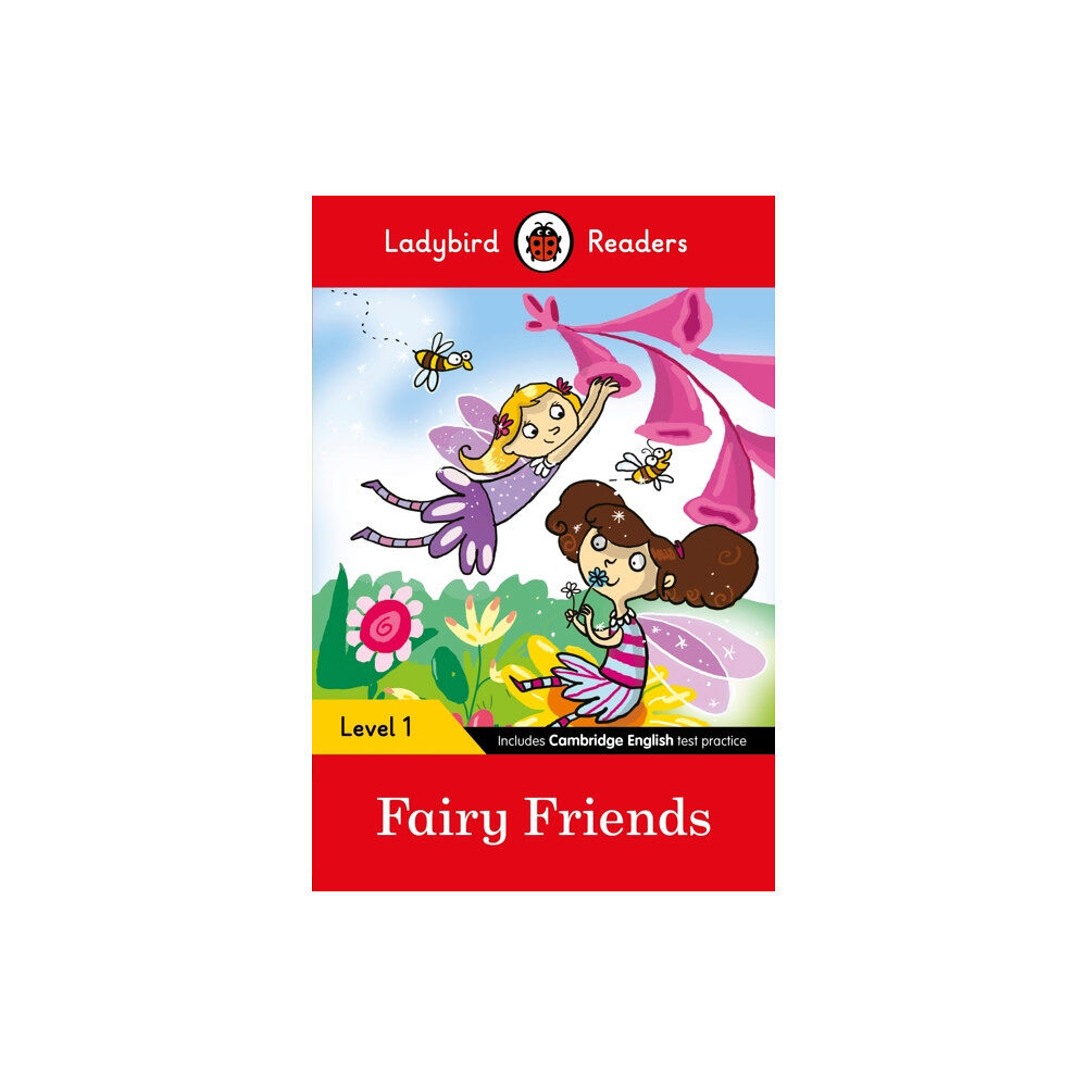 Penguin Random House Children's UK Ladybird Readers Level 1 - Fairy Friends (ELT Graded Reader) (häftad, eng)