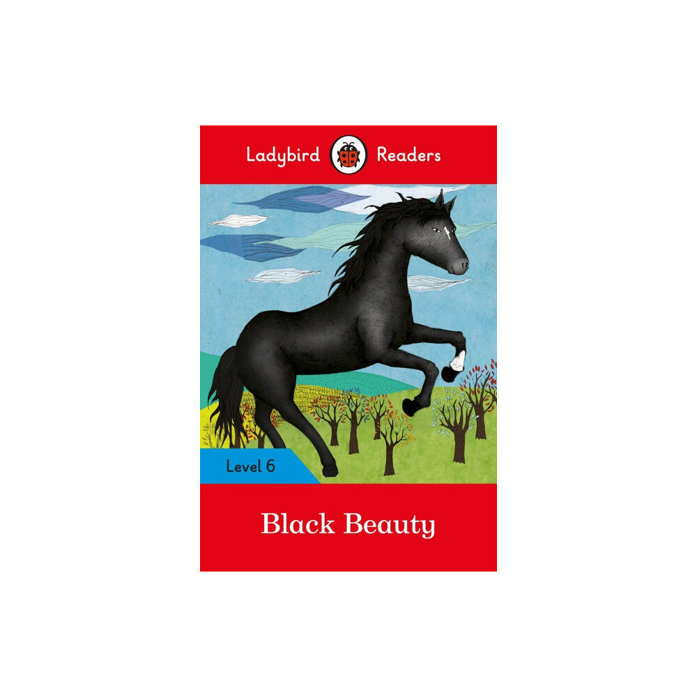 Penguin Random House Children's UK Ladybird Readers Level 6 - Black Beauty (ELT Graded Reader) (häftad, eng)