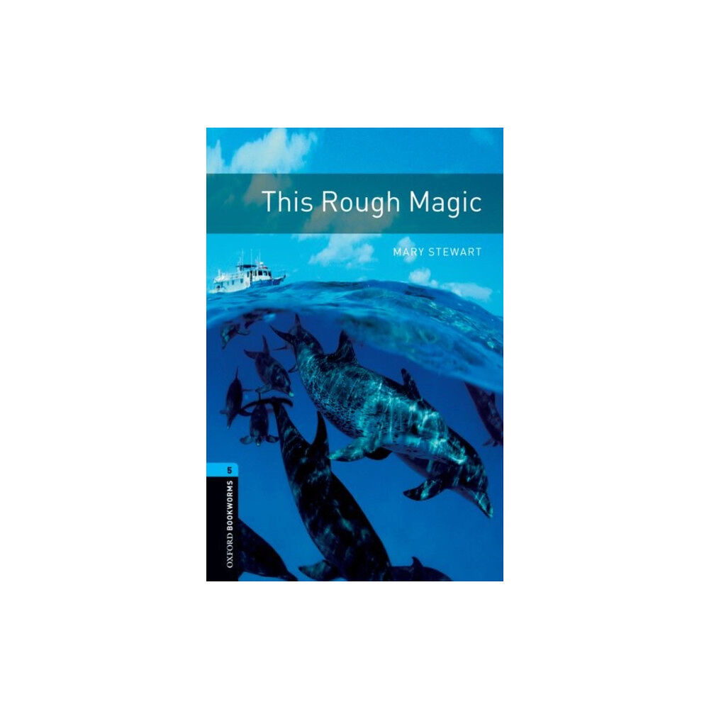 Oxford University Press Oxford Bookworms Library: Level 5: This Rough Magic (häftad, eng)